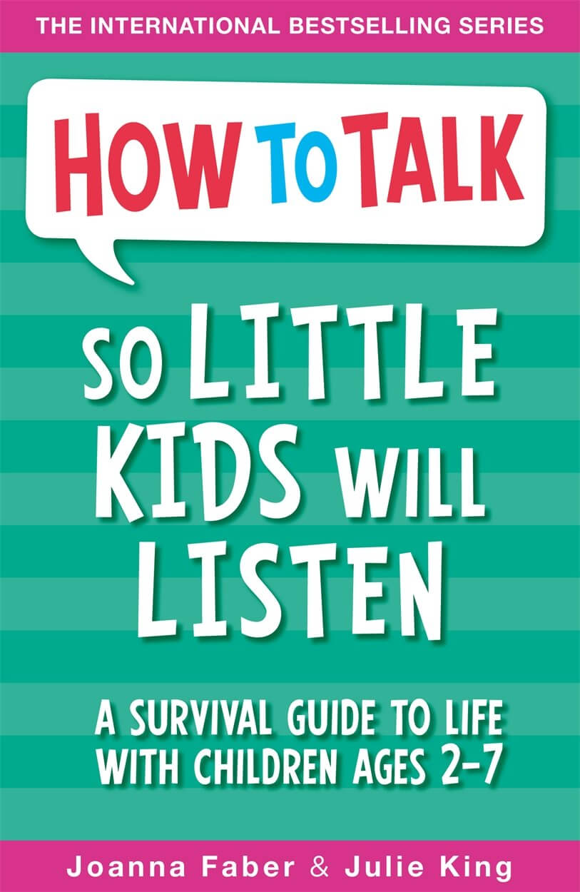 How to Talk so Little Kids Will Listen