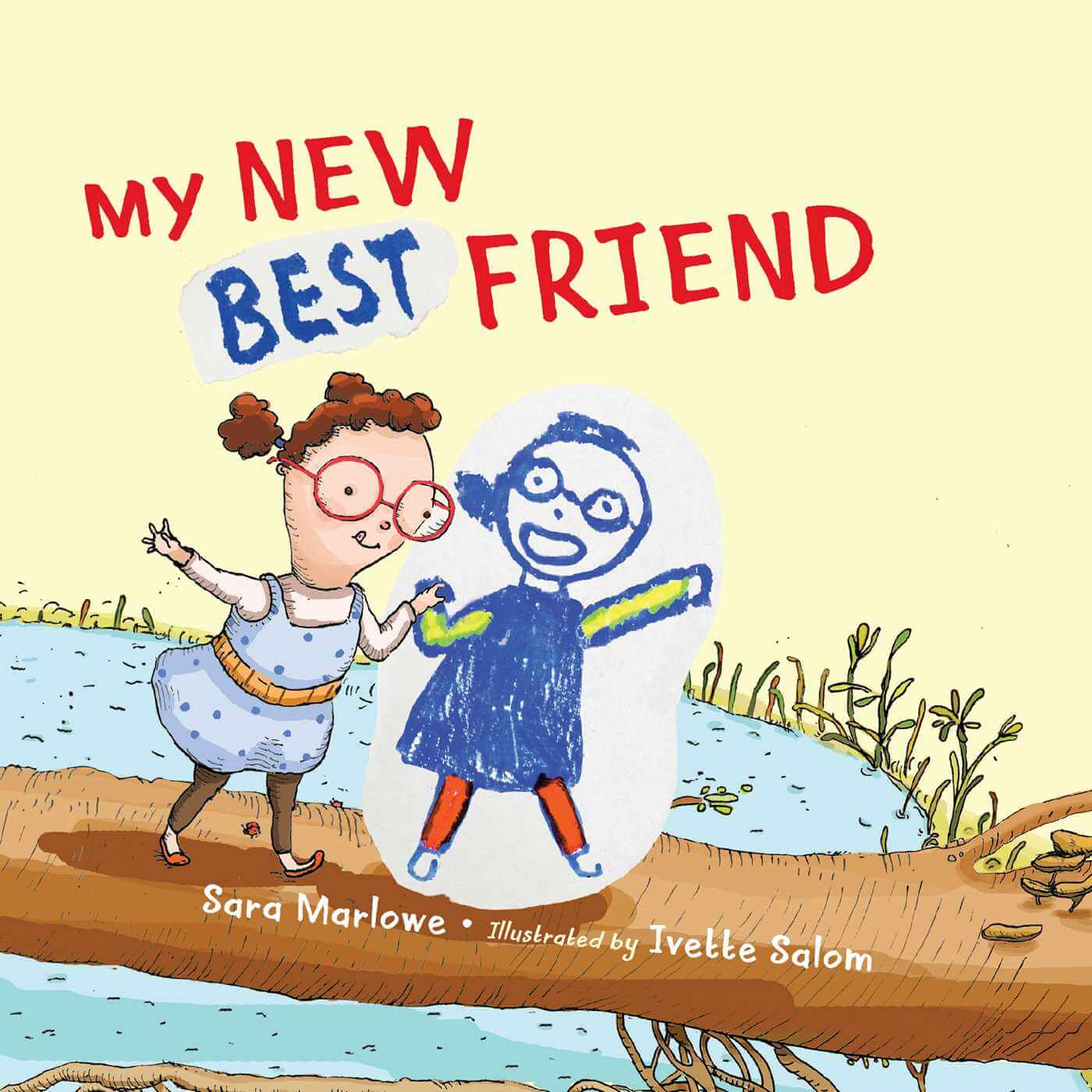 My New Best Friend by Sara Marlowe (Author) and Ivette