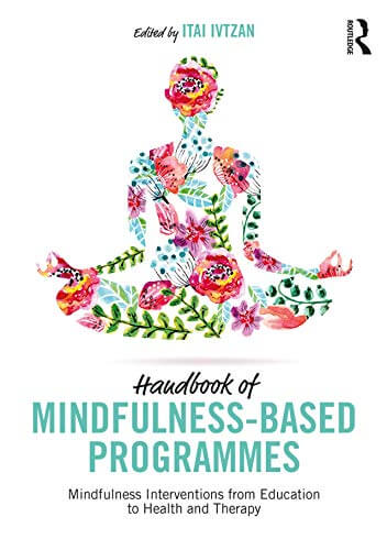 Handbook of Mindfulness-Based Programmes 