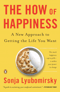 The how of happiness: A scientific approach to getting the life you want.