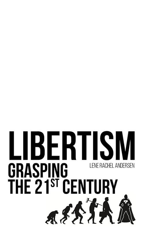 Libertism: Grasping the 21st Century