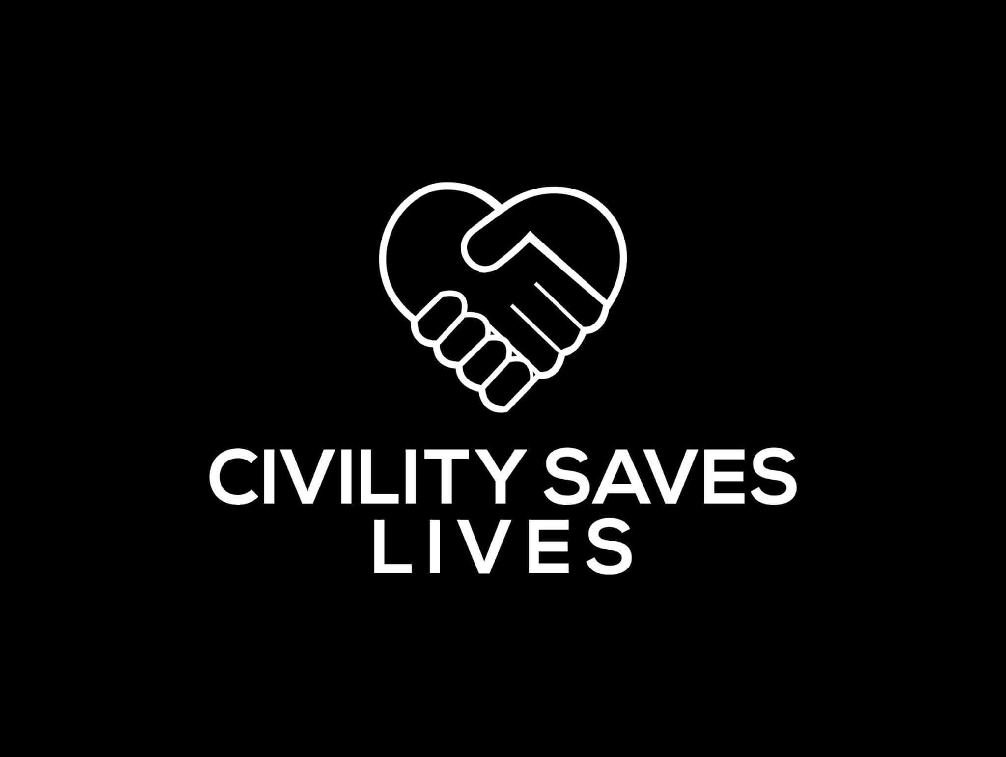 Civility Saves Lives 