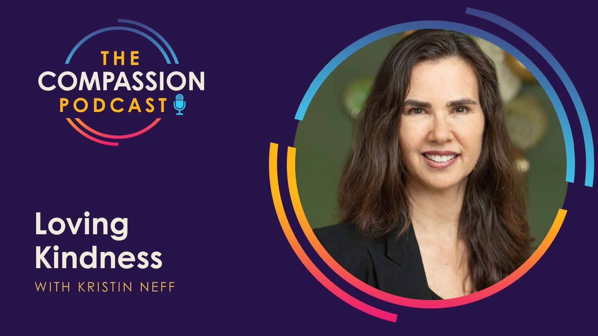 Loving Kindness with Kristin Neff