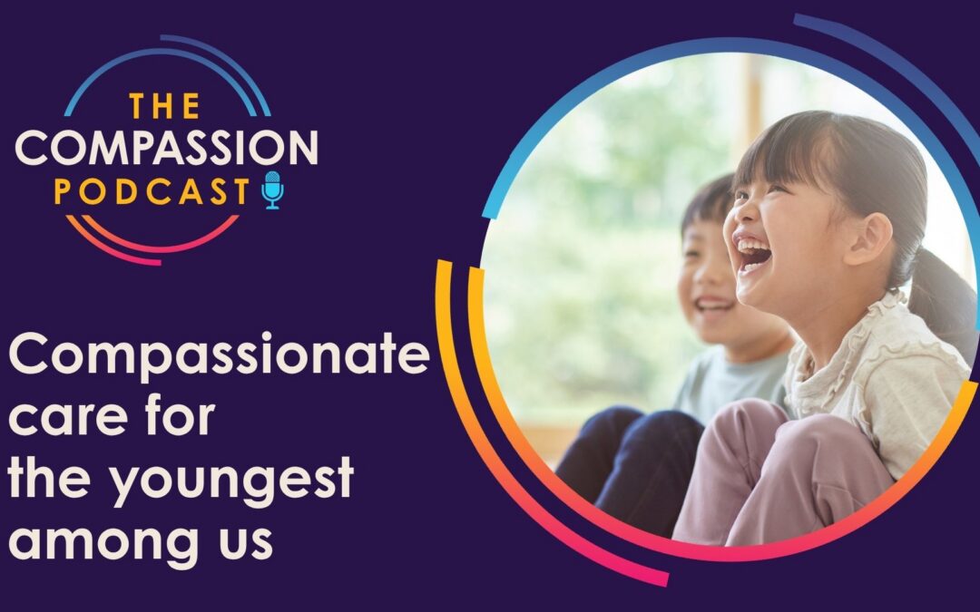 Compassionate Care for the Youngest Among Us