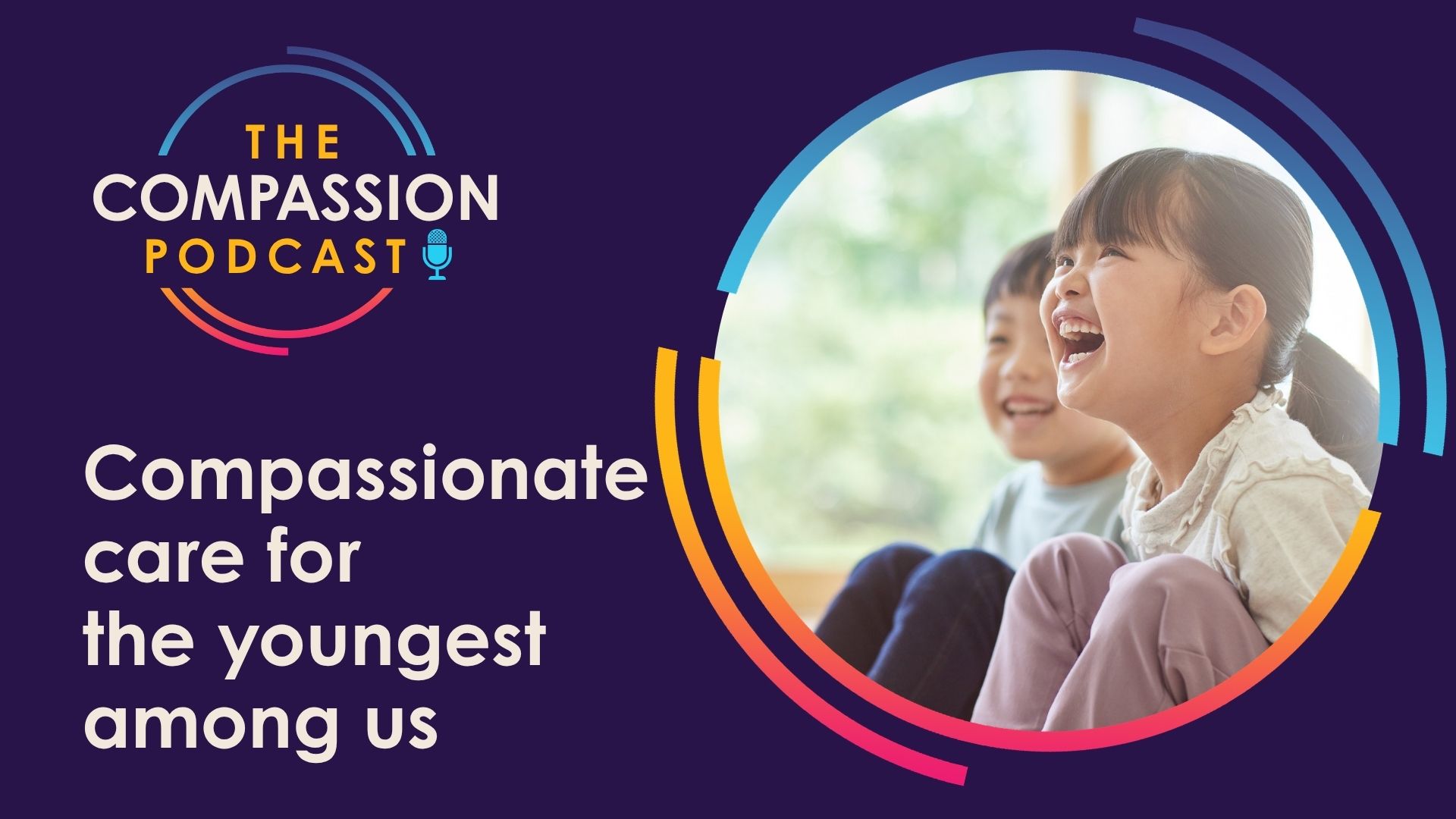 Compassionate Care for the Youngest Among Us