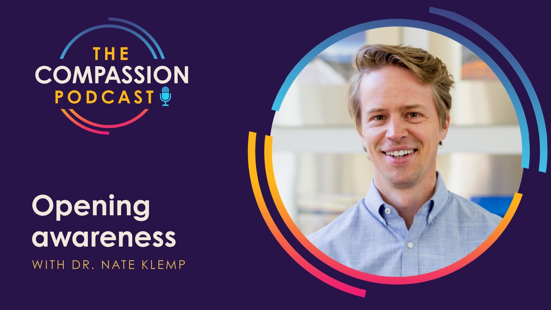 Opening Awareness with Dr. Nate Klemp
