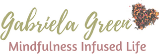 gabriela-green-mindfulness-infused-life