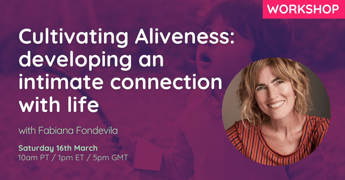 Cultivating Aliveness