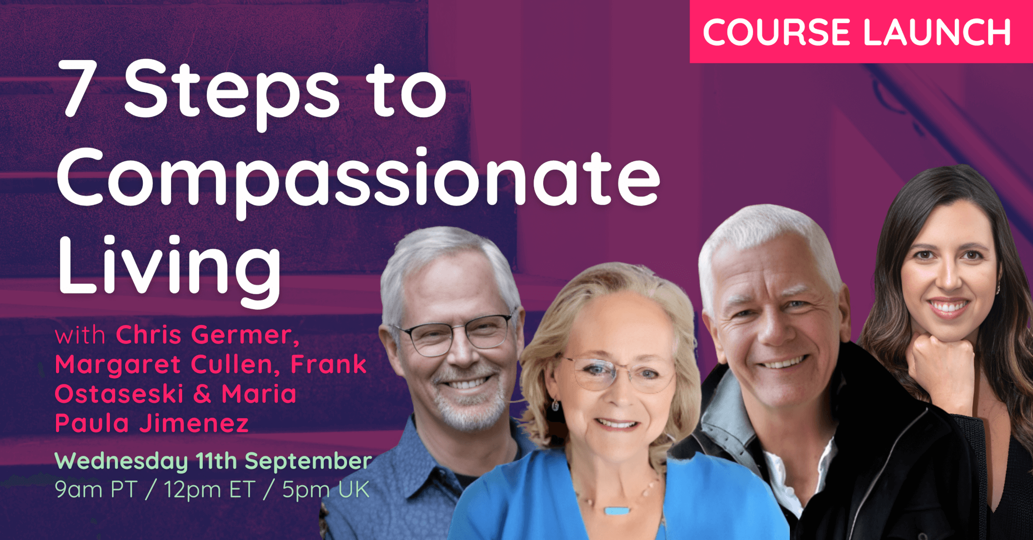 Training Launch: 7 Steps To Compassionate Living