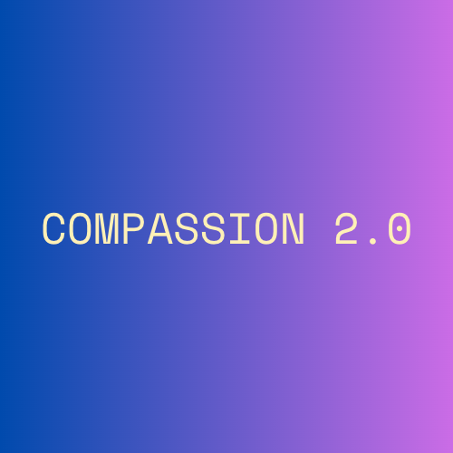 Compassion 2.0 